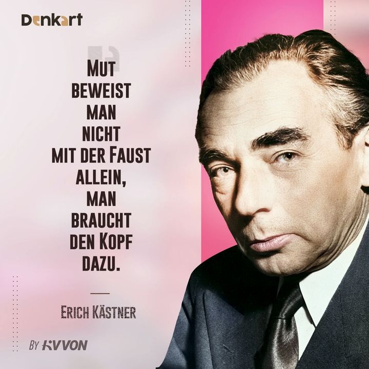 Mut mit Verstand Die Weisheit von Erich Kästner