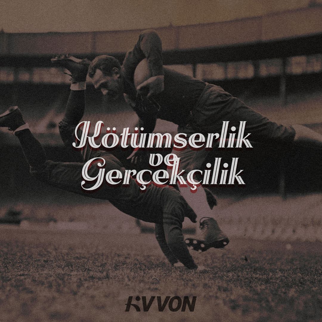 Karamsarlık ve gerçekçilik