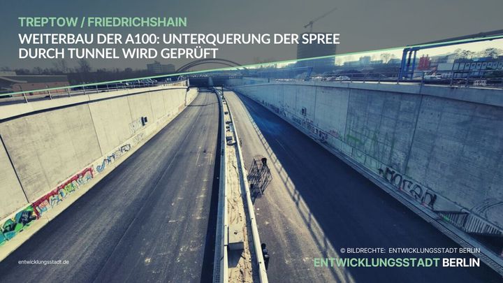 Weiterbau Der A100: Unterquerung Der Spree Durch Tunnel Wird Geprüft