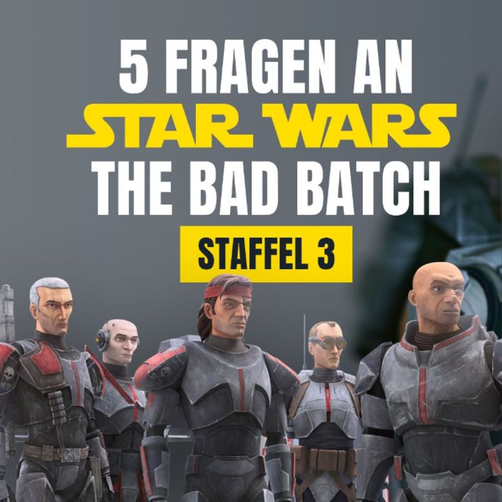 Star Wars The Bad Batch Staffel 3 Ende muss diese 5 Fragen beantworten