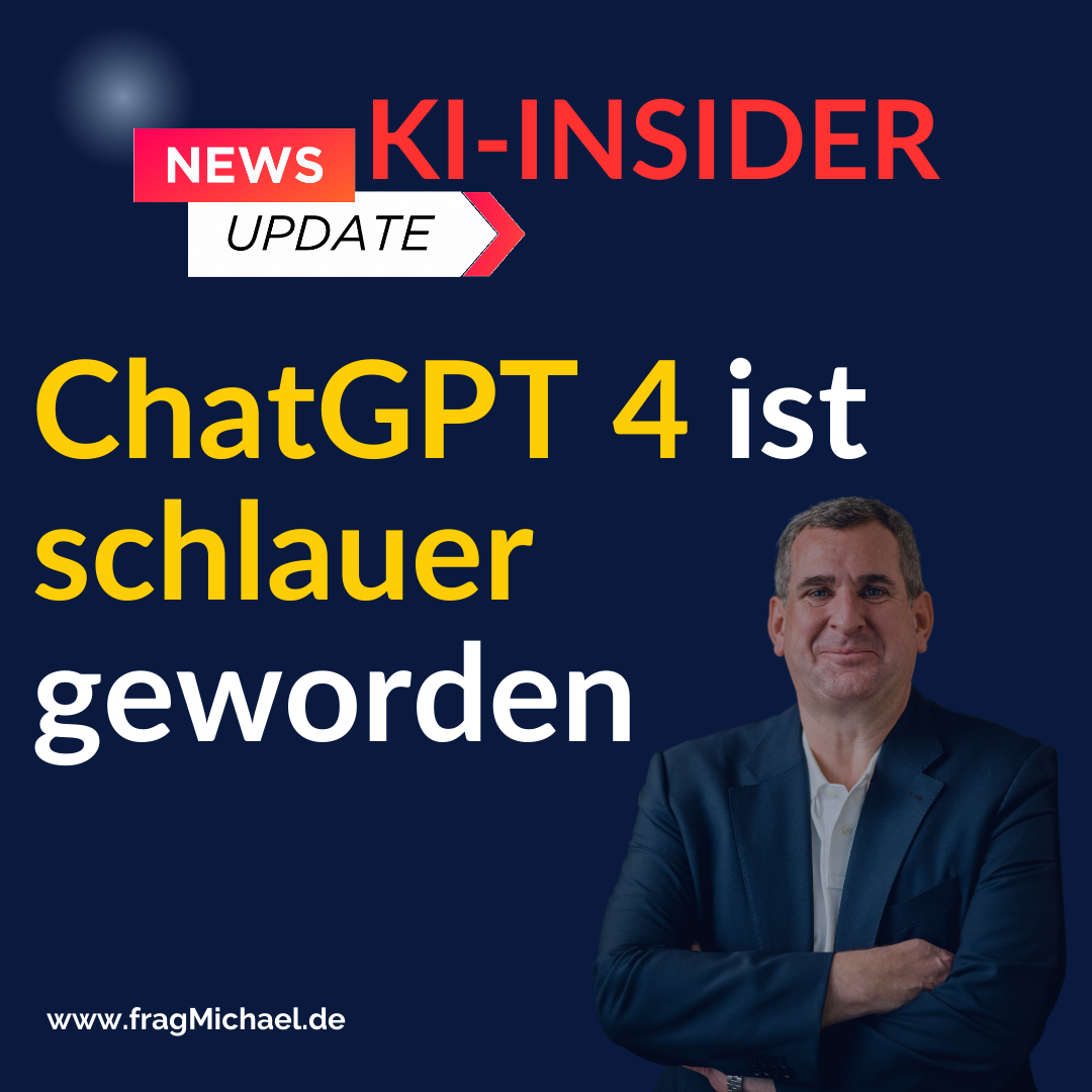 ChatGPT-4 ist schlauer geworden! - 8 Monate zusätzliche Daten ...