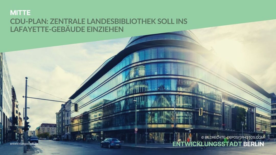 CDU-Plan: Zentrale Landesbibliothek soll ins Lafayette-Gebäude einziehen