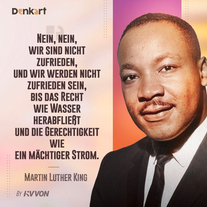 60 Jahre „I have a Dream“ Martin Luther Kings Traum
