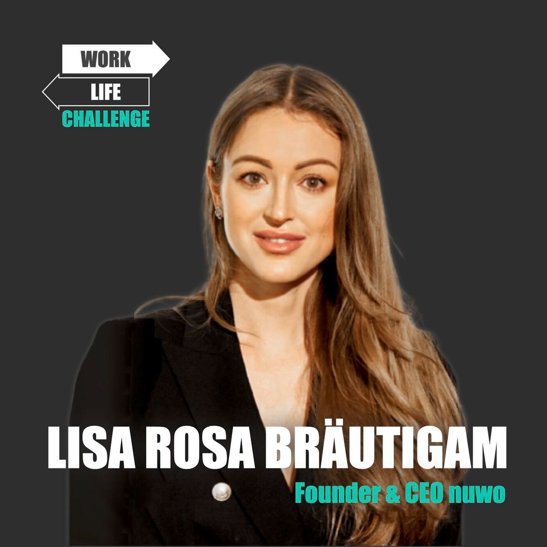 Lust auf Veränderung - mit Lisa Rosa Bräutigam von nuwo.